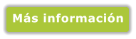 Más información